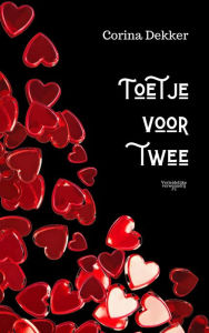 Title: Toetje voor twee (Verleidelijke verwennerij, #2), Author: Corina Dekker