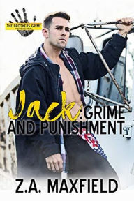 Title: Jack: Grime and Punishment (The Brothers Grime, #1), Author: Z.A. Maxfield