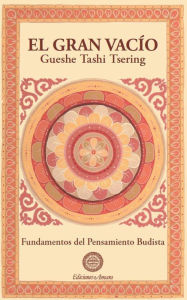 Title: El Gran Vacio (Fundamentos del pensamiento budista, #5), Author: GUESHE TASHI