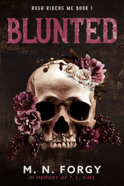 Blunted (Rush Riders MC)
