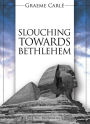 Slouching Towards Bethlehem (The Revelation Series, #2)