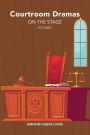 Courtroom Dramas on the Stage Vol. 1