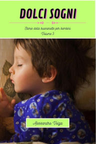 Title: Dolci sogni volume 3, Author: Alessandro Volga