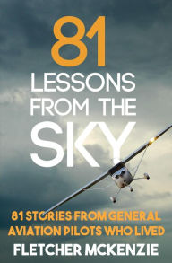Title: 81 Lessons From The Sky, Author: Fletcher McKenzie