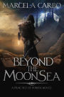 Beyond the Moon Sea (The Practice of Power, #2)