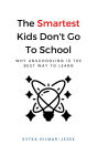 The Smartest Kids Don't Go To School