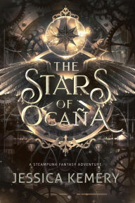 Title: The Stars of Ocaña (The World of Ocaña, #3), Author: Jessica Kemery