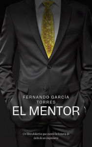 Title: El Mentor, Author: Fernando García Torres