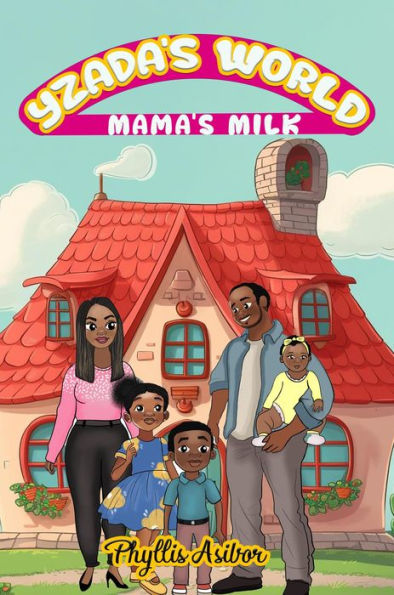 Yzada's World: Mama's Milk