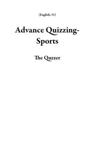 Title: Advance Quizzing-Sports (English, #1), Author: The Quzzer