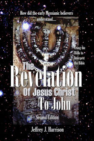 Title: The Revelation of Jesus Christ to John, Author: Jeffrey Harrison