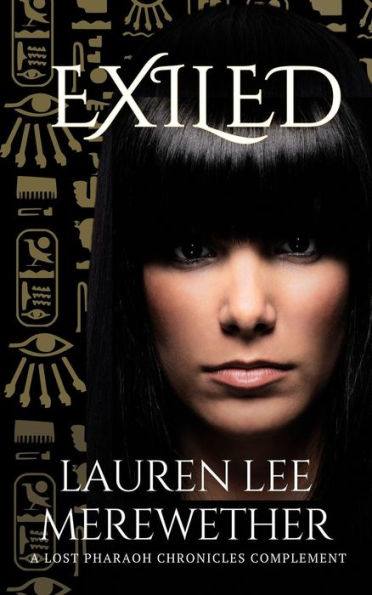 Exiled (The Lost Pharaoh Chronicles Complement Collection, #1)