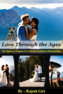 Love Through the Ages: The Impact of Famous Love Stories on Modern Relationships