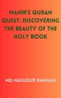 Mahir's Quran Quest: Discovering the Beauty of the Holy Book