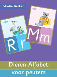 Title: Dieren Alfabet voor peuters, Author: Studio Beeker