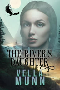 Title: The River's Daughter (Native American Hearts), Author: Vella Munn