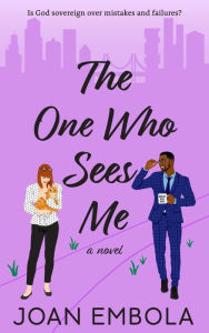 The One Who Sees Me (Sovereign Love, #3)
