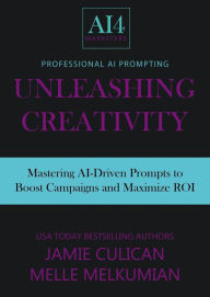Title: Unleashing Creativity (Professional AI Prompts), Author: Jamie Culican