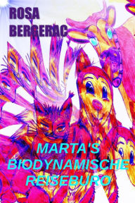 Title: Marta's biodynamische Reiseburo (A Gold Story, #3), Author: Rosa Bergerac