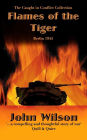 Flames of the Tiger: Berlin1945 (The Caught in Conflict Collection, #9)