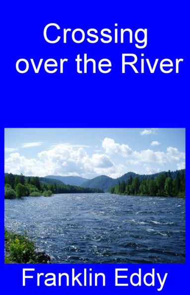 Crossing over the River