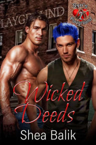 Title: Wicked Deeds (Syn's Playground, #2), Author: Shea Balik