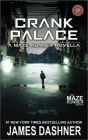 Crank Palace: A Maze Runner Novella