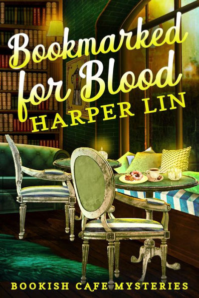 Bookmarked for Blood (A Bookish Cafe Mystery, #5)