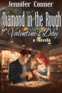 Diamond in the Rough for Valentine's Day