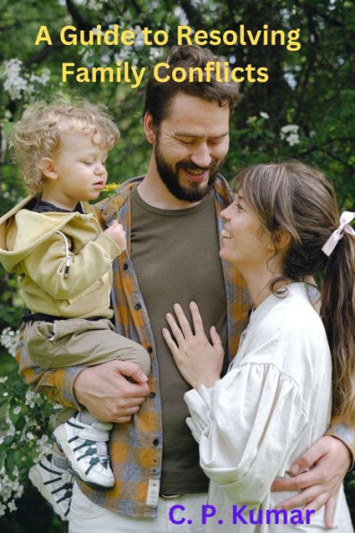 A Guide to Resolving Family Conflicts