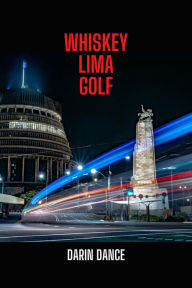 Title: Whiskey Lima Golf (White Rabbit Investigations, #1), Author: Darin Dance