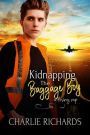 Kidnapping the Baggage Boy (A Loving Nip, #31)