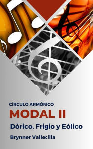 Title: Círculo Armónico Modal 2: Dórico, Frigio y Eólico, Author: Brynner Vallecilla