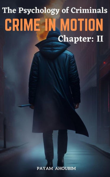 The Psychology of Criminals (Crime in Motion, #2)