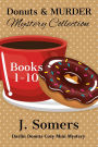 Donuts and Murder Mystery Collection Books 1-10 (Darlin Donuts Cozy Mini Mysteries)
