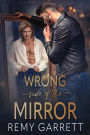 Wrong Side of the Mirror