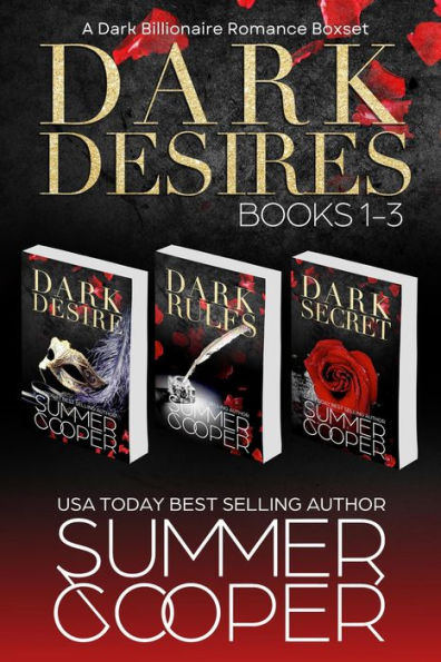 Dark Desires: Books 1-3 (A Dark Billionaire Romance Boxset)