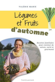 Title: Légumes et fruits d'automne, Author: Valerie Marie