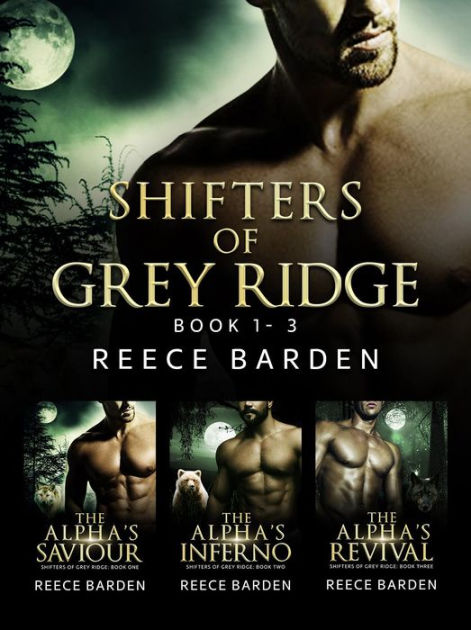 Shifters of Grey Ridge Box Set by Reece Barden | eBook | Barnes & Noble®