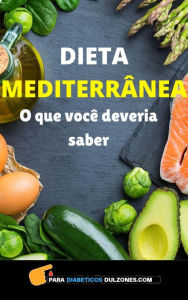 Title: DIETA MEDITERRÂNEA - O que você deveria saber, Author: Poll Xander
