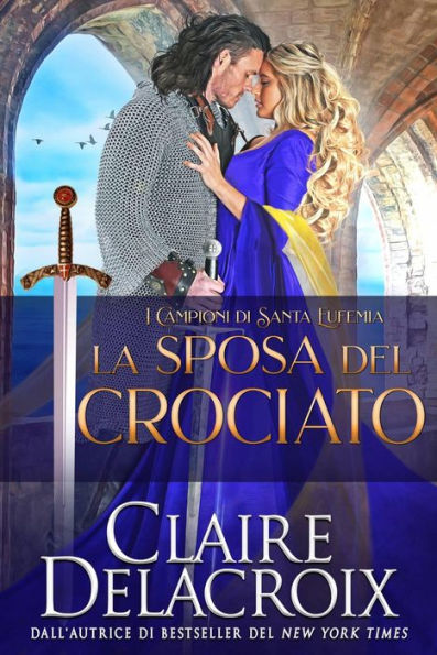 La sposa del crociato (I Campioni di Santa Eufemia, #1)