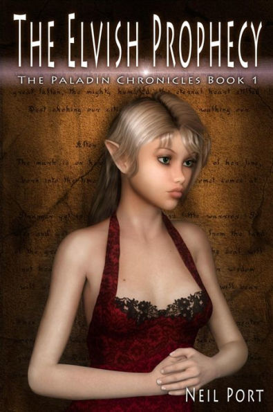 The Elvish Prophecy (The Paladin Chronicles, #1)