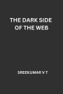 The Dark Side of the Web