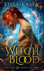 WitchBlood (Kitsune Chronicles, #1)