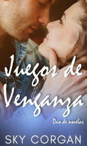 Title: Juegos de Venganza, Author: Sky Corgan