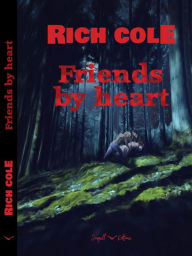 Title: Friends By Heart, Author: Rich Cole