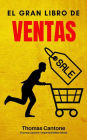 El Gran Libro de Ventas (Thomas Cantone, #1)