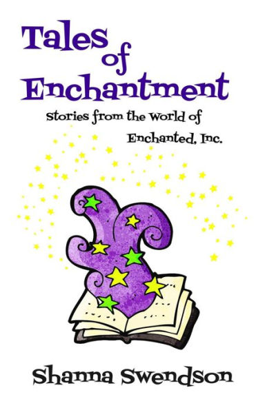 Tales of Enchantment (Enchanted, Inc.)