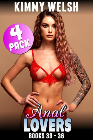 Anal Lovers 4-Pack : Books 33 - 36 (Anal Sex Erotica First Time Anal Erotica Collection)