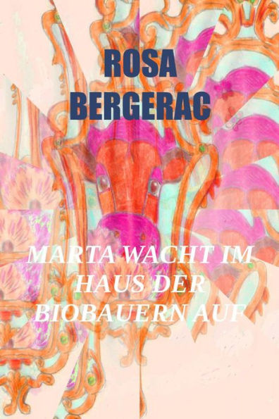 Marta wacht im Haus der Biobauern auf (A Gold Story, #2)